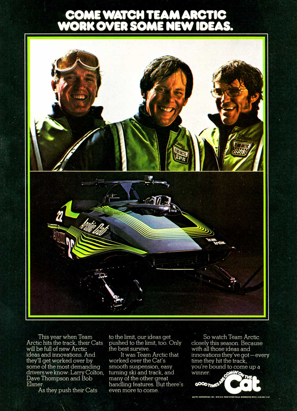 Team Arctic Sno Pro 1976 with Bob Elsner, Larry Coltom and Dave Thompson.