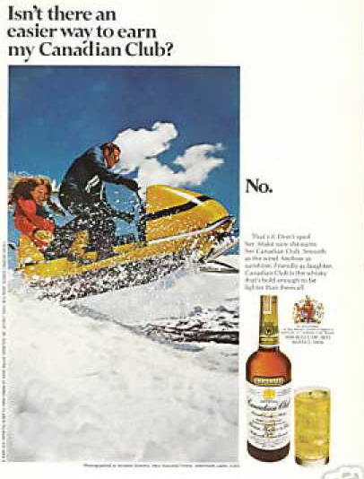 TGIF and I don't dring Canadian Club while snowmobiling