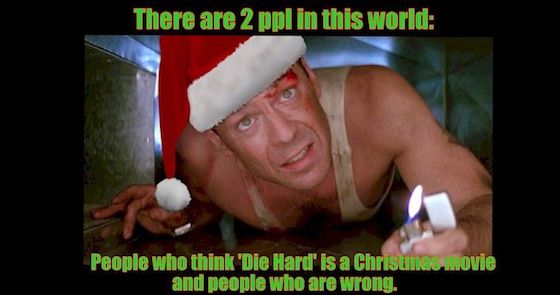 Die Hard is a Christmas movie!